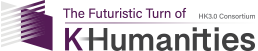 The Futuristic Turn of K-Humanities
